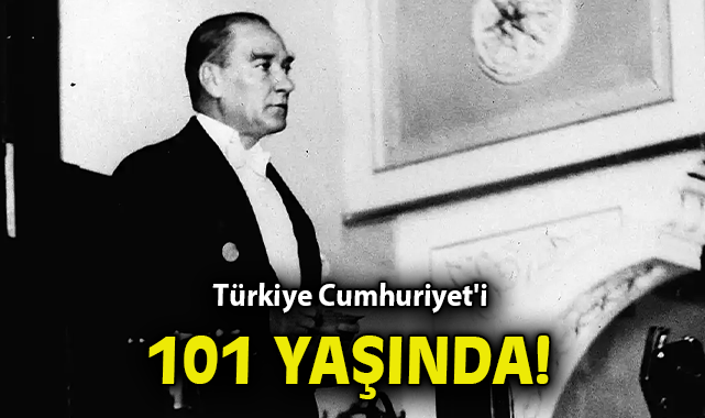 Türkiye Cumhuriyet’i 101 yaşında! – Gündem